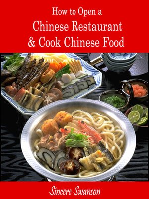cover image of How to Open a Chinese Restaurant and Cook Chinese Food